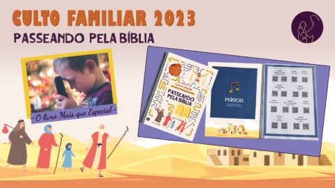 Culto Familiar “Passeando pela Bíblia” | 2023