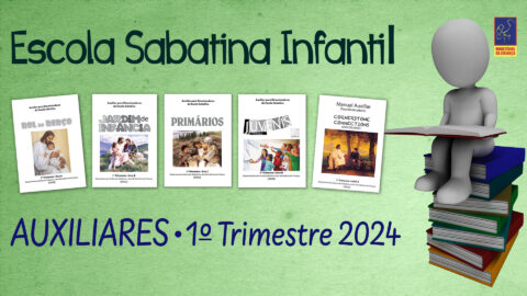 Auxiliares Escola Sabatina Infantil 1.º Trim. 2024