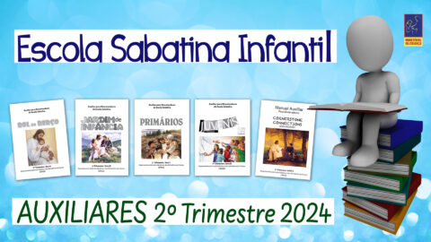 Auxiliares Escola Sabatina Infantil 2.º Trim. 2024