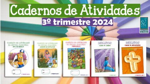 Cadernos de Atividades | 3.º Trimestre 2024