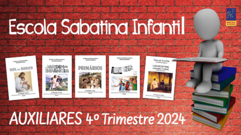 Auxiliares Escola Sabatina Infantil | 4.ºT 2024