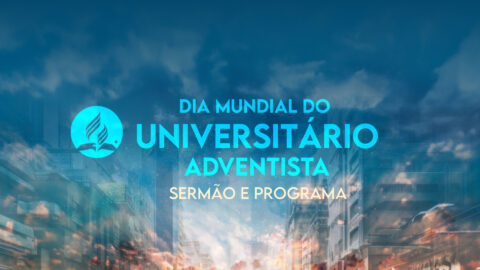 Dia Mundial do Universitário Adventista 2024