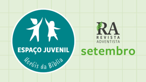 Espaço Juvenil – Heróis da Bíblia (Setembro 2025)
