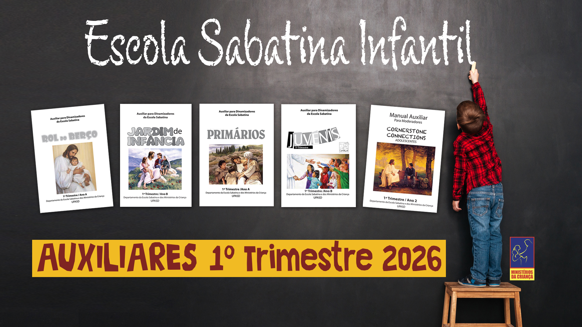 Auxiliares Escola Sabatina Infantil | 1.ºT 2026