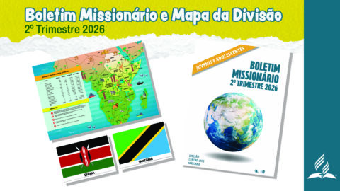 Boletim Missionário e Mapa da Divisão - Juvenis e Adolescentes | 2T 2026