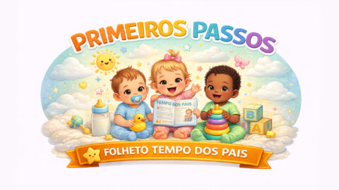 Folheto Tempo dos Pais | Primeiros Passos - VEJ