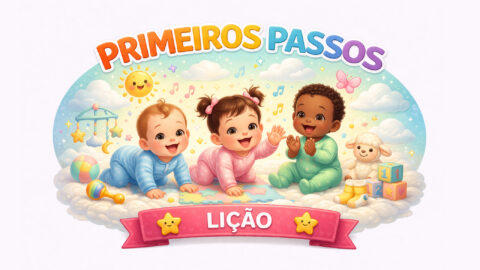 Lições  | Primeiros Passos - VEJ