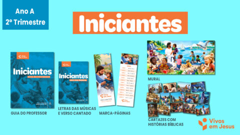 Lições | Iniciantes | Ano A - 2.ºT | Vivos em Jesus