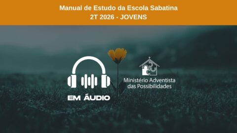 Manual de Estudo da Escola Sabatina Jovens - Áudio - 2.ºT 2026